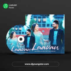 Rawab released his/her new Punjabi song Laavan