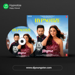 Gippy Grewal released his/her new Punjabi song Hypnotize