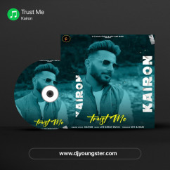 Kairon released his/her new Punjabi song Trust Me
