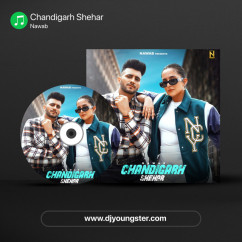Nawab released his/her new Punjabi song Chandigarh Shehar