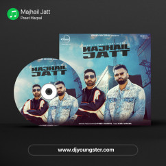 Preet Harpal released his/her new Punjabi song Majhail Jatt