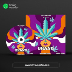 The Landers released his/her new Punjabi song Bhang