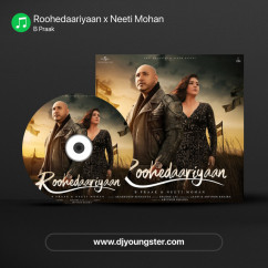 B Praak released his/her new Punjabi song Roohedaariyaan x Neeti Mohan