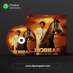 Jordan Sandhu released his/her new Punjabi song Chobbar