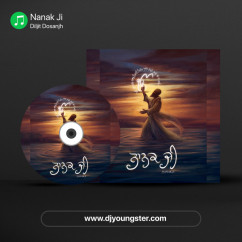 Diljit Dosanjh released his/her new Punjabi song Nanak Ji