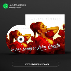 Jasmine Sandlas released his/her new Punjabi song Jee Jeha Karda