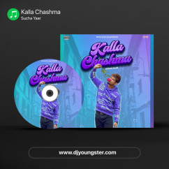 Sucha Yaar released his/her new Punjabi song Kalla Chashma