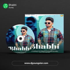 Guntaj released his/her new Punjabi song Bhabhi