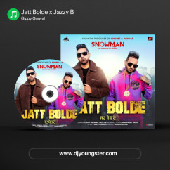 Gippy Grewal released his/her new Punjabi song Jatt Bolde x Jazzy B