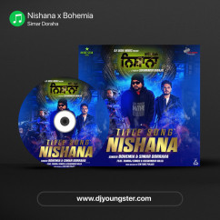 Simar Doraha released his/her new Punjabi song Nishana x Bohemia