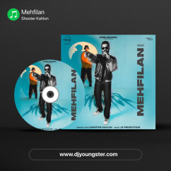 Shooter Kahlon released his/her new Punjabi song Mehfilan