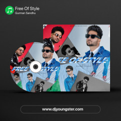 Gurman Sandhu released his/her new album song Free Of Style