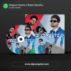 Gurman Sandhu released his/her new Punjabi song Nagpuri Santra x Baani Sandhu