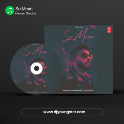 So Mean song download by Navaan Sandhu