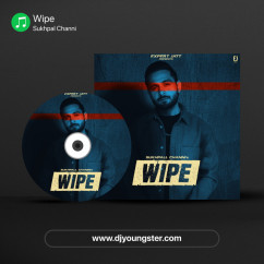 Wipe song download by Sukhpal Channi