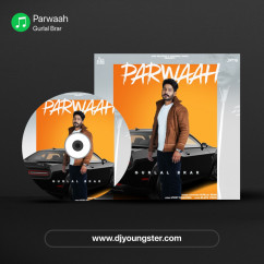 Gurlal Brar released his/her new Punjabi song Parwaah