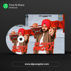 Gill Manuke released his/her new Punjabi song Time Ni Shera