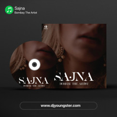 Bombay The Artist released his/her new Punjabi song Sajna
