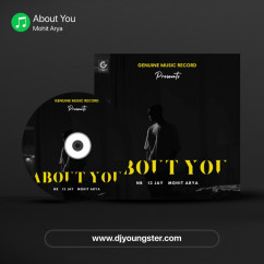 Mohit Arya released his/her new Punjabi song About You