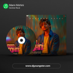 Mann Mohini song download by Darshan Raval