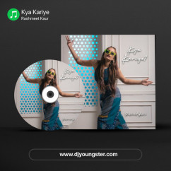 Rashmeet Kaur released his/her new album song Kya Kariye