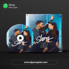 Mani Longia released his/her new Punjabi song Slang