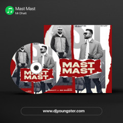 Mr Dhatt released his/her new Punjabi song Mast Mast
