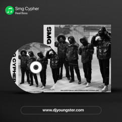 Smg Cypher song download by Real Boss