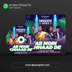 Ab Mori Chhaad De song download by Salim-Sulaiman