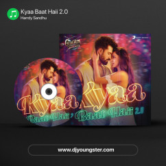 Harrdy Sandhu released his/her new Hindi song Kyaa Baat Haii 2.0