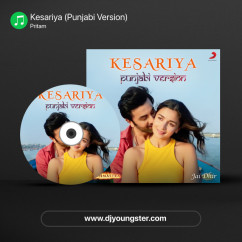 Pritam released his/her new Punjabi song Kesariya (Punjabi Version)