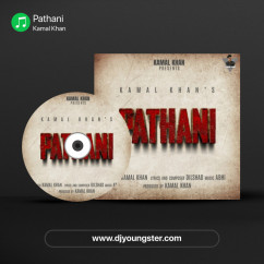 Kamal Khan released his/her new Punjabi song Pathani