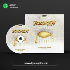 Chandra Brar released his/her new album song Broken
