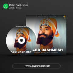 Jatinder Dhiman released his/her new Punjabi song Rabb Dashmesh