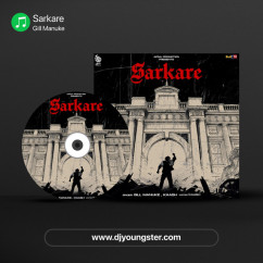 Gill Manuke released his/her new Punjabi song Sarkare