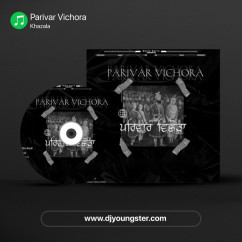 Parivar Vichora song Lyrics by Khazala