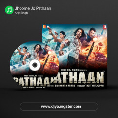 Arijit Singh released his/her new Hindi song Jhoome Jo Pathaan