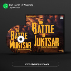 The Battle Of Muktsar song Lyrics by Daljeet Chahal