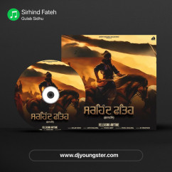 Sirhind Fateh song download by Gulab Sidhu