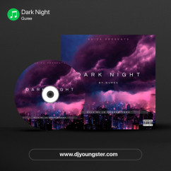 Dark Night song download by Guree