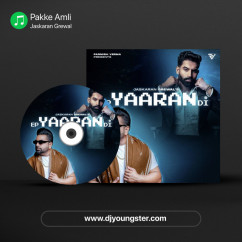 Jaskaran Grewal released his/her new Punjabi song Pakke Amli