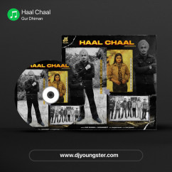 Gur Dhiman released his/her new Punjabi song Haal Chaal