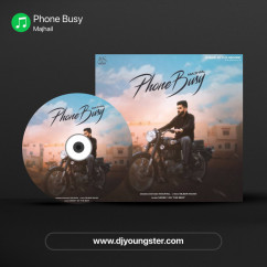 Majhail released his/her new Punjabi song Phone Busy
