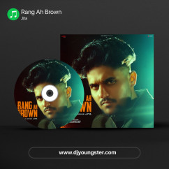 Jita released his/her new Punjabi song Rang Ah Brown