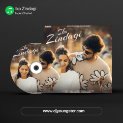 Inder Chahal released his/her new Punjabi song Iko Zindagi