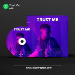 Trust Me song download by Adab