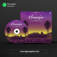 Humsafar Seera Buttar song download