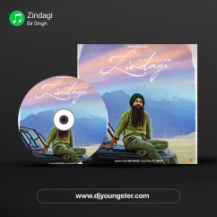 Zindagi song download by Bir Singh