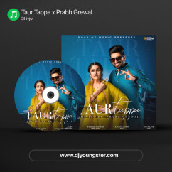 Shivjot released his/her new Punjabi song Taur Tappa x Prabh Grewal