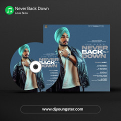 Love Sivia released his/her new Punjabi song Never Back Down